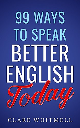99 Ways to Speak Better English