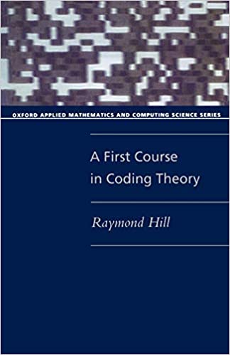 A First Course in Coding Theory